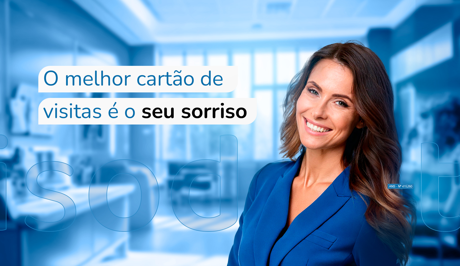 O melhor cartão de visitas é o seu sorriso